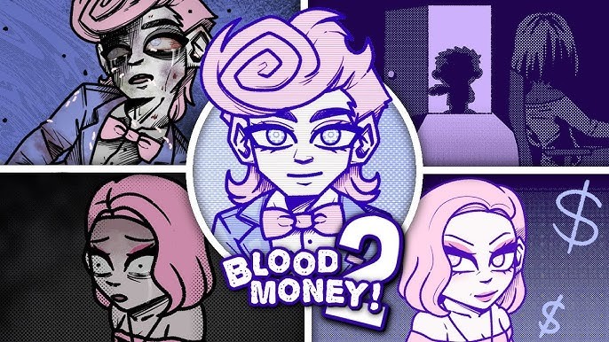 BLOODMONEY! 2